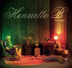 Henriette B : First Steps